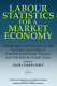 Labour statistics for a market economy : challenges and solutions in the transition countries of central and eastern Europe and the former Soviet Union / edited by Igor Chernyshev.