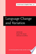 Language change and variation / edited by Ralph W. Fasold and Deborah Schriffin.