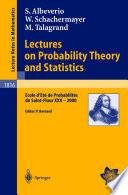 Lectures on probability theory and statistics Ecole d'ete de probabilites de Saint-Flour XXX, 2000 / S. Albeverio, W. Schachermayer, M. Talagrand ; editor, Pierre Bernard.