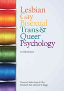Lesbian, gay, bisexual, trans and queer psychology : an introduction / by Victoria Clarke ... [et al.].