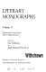 Literary monographs / edited by Eric Rothstein and Joseph Anthony Wittreich, Jr.