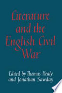 Literature and the English Civil War / edited by Thomas Healy and Jonathan Sawday.