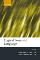 Logical form and language / edited by Gerhard Preyer and Georg Peter.