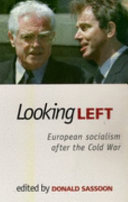 Looking left : European socialism after the Cold War / edited by Donald Sassoon.
