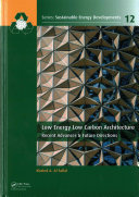 Low energy low carbon architecture : recent advances & future directions editor, khaled A. Al-Sallal.