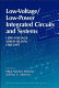 Low-voltage/low-power integrated circuits and systems : low-voltage mixed-signal ciruits / edited by Edgar Sánchez-Sinencio, Andreas G. Andreou.