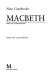 Macbeth: William Shakespeare / edited by Alan Sinfield.