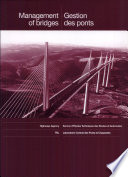 Management of bridges : Anglo-French liaison report = Gestion des ponts : Rapport conjoint franco-britannique / Highways Agency ... [et al.].