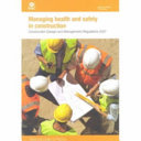 Managing health and safety in construction : Construction (Design and Management) Regulations 2007 : approved code of practice.