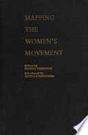 Mapping the women's movement : feminist politics and social transformation in the north / edited by Monica Threlfall ; with an introduction by Sheila Rowbotham.