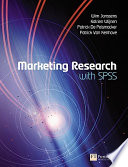 Marketing research with SPSS / Wim Janssens ... [et al.].
