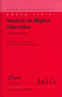 Markets in higher education : rhetoric or reality? / edited by Pedro Teixeira ... [et al.].