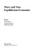 Marx and non-equilibrium economics / editors, Alan Freeman, Guglielmo Carchedi.