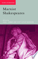 Marxist Shakespeares / edited by Jean E. Howard and Scott Cutler Shershow.
