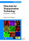 Materials for transportation technology / edited by Peter J. Winkler.
