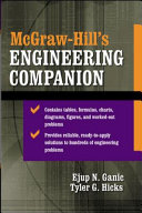 McGraw-Hill's engineering companion / Ejup N. Ganic, editor in chief ; Tyler G. Hicks, editor ; contributions by Myke Predko.