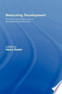Measuring development : the role and adequacy of development indicators / edited by Nancy Baster.