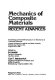 Mechanics of composite materials : recent advances / edited by Zvi Hashin and Carl T. Herakovich.