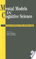 Mental models in cognitive science : essays in honour of Phil Johnson-Laird / edited by Jane Oakhill and Alan Garnham.