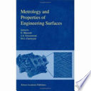 Metrology and properties of engineering surfaces / edited by E. Mainsah, J.A. Greenwood and D.G. Chetwynd.