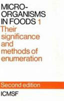 Micro-organisms in foods a publication of the International Commission on Microbiological Specifications for Foods (ICMSF) of the International Association of Microbiological Societies.