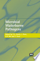 Microbial waterborne pathogens / edited by T. E. Cloete et al.