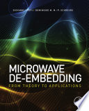Microwave de-embedding from theory to applications / [edited by] Giovanni Crupi, Dominique M.M.-P. Schreurs.