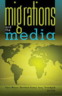 Migrations and the media / edited by Kerry Moore, Bernhard Gross, Terry Threadgold.