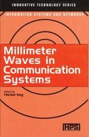 Millimeter waves in communication systems / edited by Michel Ney.