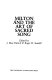 Milton and the art of sacred song / edited by J. Max Patrick & Roger H. Sundell ; essays by ... (others).