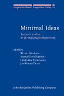 Minimal ideas : syntactic studies in the minimalist framework / edited by Werner Abraham ... [et al.].