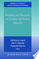 Modeling and mechanics of granular and porous materials / Gianfranco Capriz, Vito N. Ghionna, Pasquale Giovine, editors.