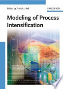 Modeling of process intensification / edited by Frerich Johannes Keil.