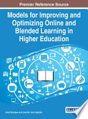 Models for improving and optimizing online and blended learning in higher education / Jared Keengwe and Joachim Jack Agamba, editors.