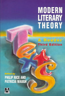 Modern literary theory : a reader / edited by Philip Rice and Patricia Waugh.