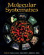 Molecular systematics / edited by David M. Hillis, Craig Moritz, Barbara K. Mable..