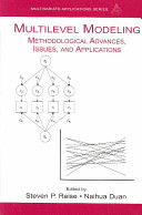 Multilevel modeling : methodological advances, issues and applications / edited by Steven Reise, Naihua Duan.