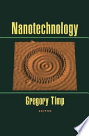 Nanotechnology / Gregory Timp, editor.
