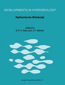 Netherlands-wetlands : proceedings of a symposium held in Arnhem, The Netherlands, December 1989 / edited by E.P.H. Best & J.P. Bakker : reprinted from Hydrobiologia, Vol. 265 (1993).