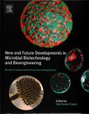 New and future developments in microbial biotechnology and bioengineering : microbial cellulase system properties and applications / edited by Vijai Kumar Gupta.