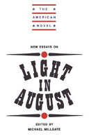New essays on Light in August / edited by Michael Millgate.