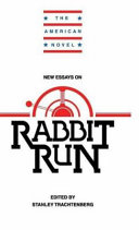New essays on Rabbit, run / edited by Stanley Trachtenberg.