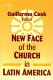 New face of the Church in Latin America : between tradition and change / edited by Guillermo Cook.