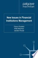 New issues in financial institutions management edited by Franco Fiordelisi, Philip Molyneux and Daniele Previati.