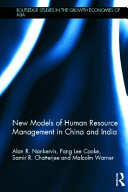 New models of human resource management in China and India / Alan R. Nankervis ... [et al.].