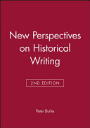 New perspectives on historical writing / edited by Peter Burke.