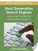 Next generation search engines advanced models for information retrieval / Christophe Jouis ... [et al.].