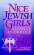 Nice Jewish girls : a lesbian anthology / edited by Evelyn Torton Beck.