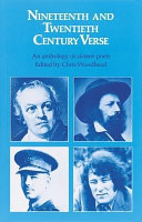 Nineteenth and twentieth century verse : an anthology of sixteen poets / edited by Chris Woodhead.