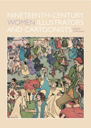 Nineteenth-century women illustrators and cartoonists / edited by Jo Devereux.